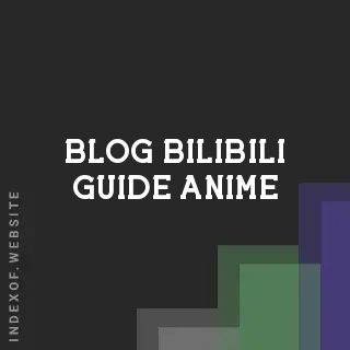 Bilibili 2026 Guide: Best Free Anime, Premium Features, and Donghua Schedule | Logo - Indexof